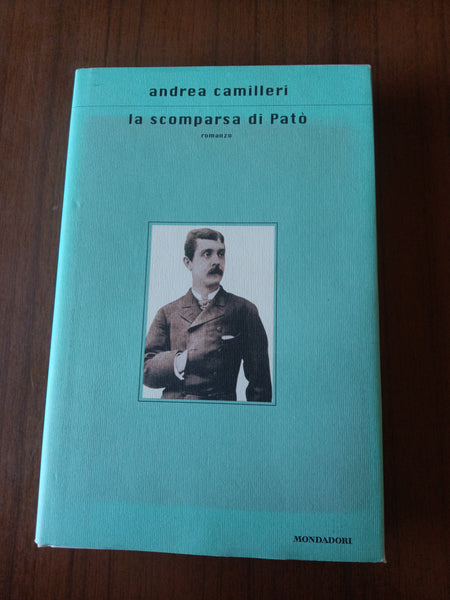 La scomparsa di patò | Andrea Camilleri - Mondadori