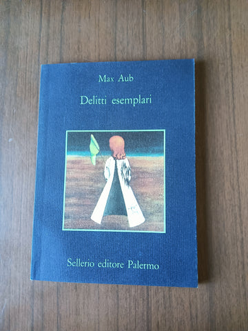 Delitti esemplari | Max Aub - Sellerio