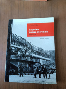 La prima guerra mondiale, 1915-1918 | Lucio Fabi - Editori Riuniti