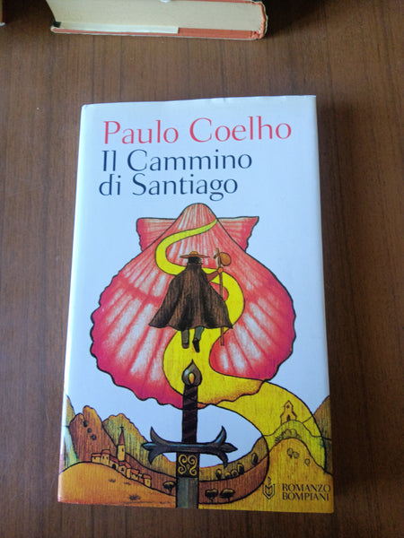 Il cammino di Santiago | Paulo Coelho - Bompiani