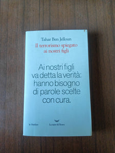 Il terrorismo spiegato ai nostri figli | Tahar Ben Jelloun - La nave di teseo