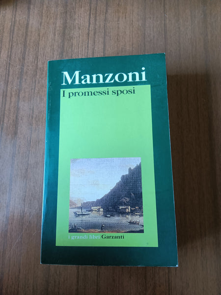 I promessi sposi | Alessandro Manzoni - Garzanti