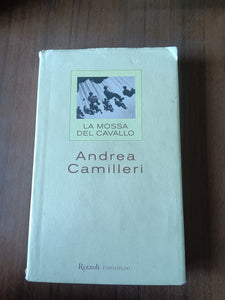 La mossa del cavallo | Andrea Camilleri - Rizzoli