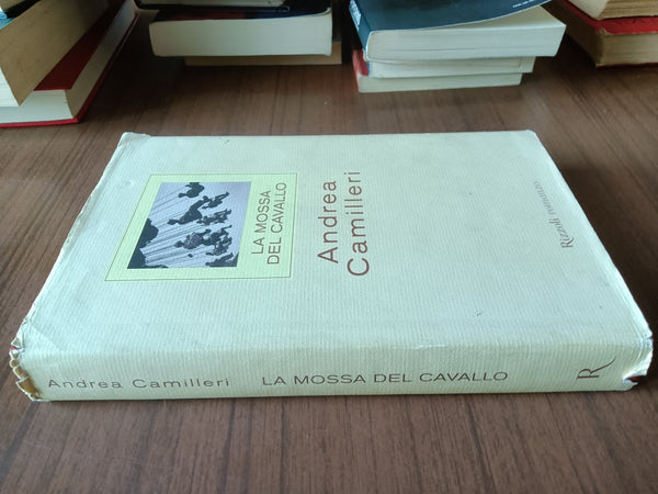 La mossa del cavallo | Andrea Camilleri - Rizzoli