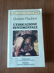 L’educazione sentimentale | Gustave Flaubert - Rizzoli