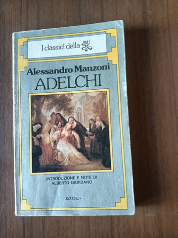 Adelchi | Alessandro Manzoni - Rizzoli