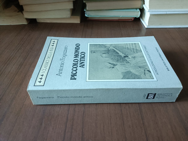 Piccolo mondo antico | Antonio Fogazzaro - Rizzoli