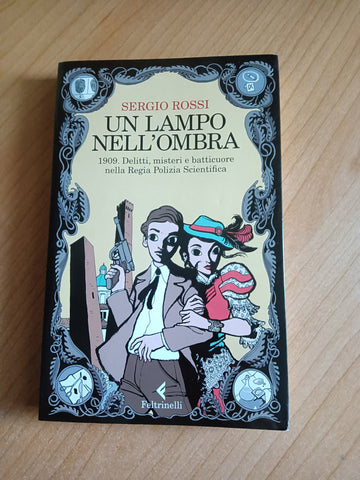 Un lampo nell’ombra | Sergio Rossi - Feltrinelli