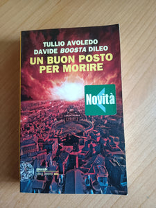 Un buon posto per morire | Tullio Avoledo, Davide Boosta Dileo - Einaudi