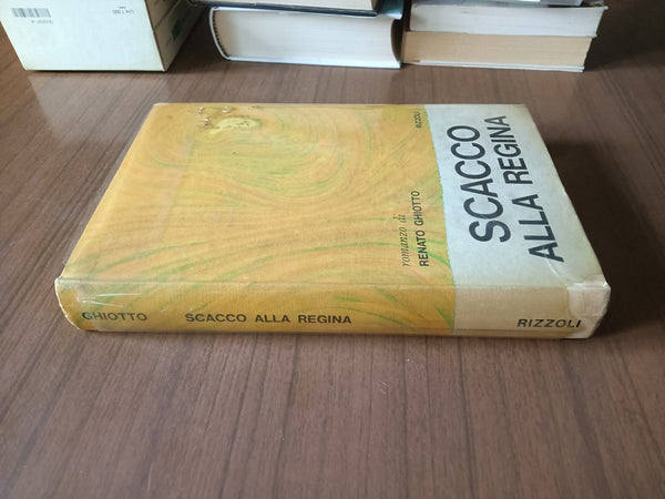 Scacco alla regina | Renato Ghiotto - Rizzoli