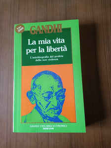 La mia vita per la libertà | Gandhi