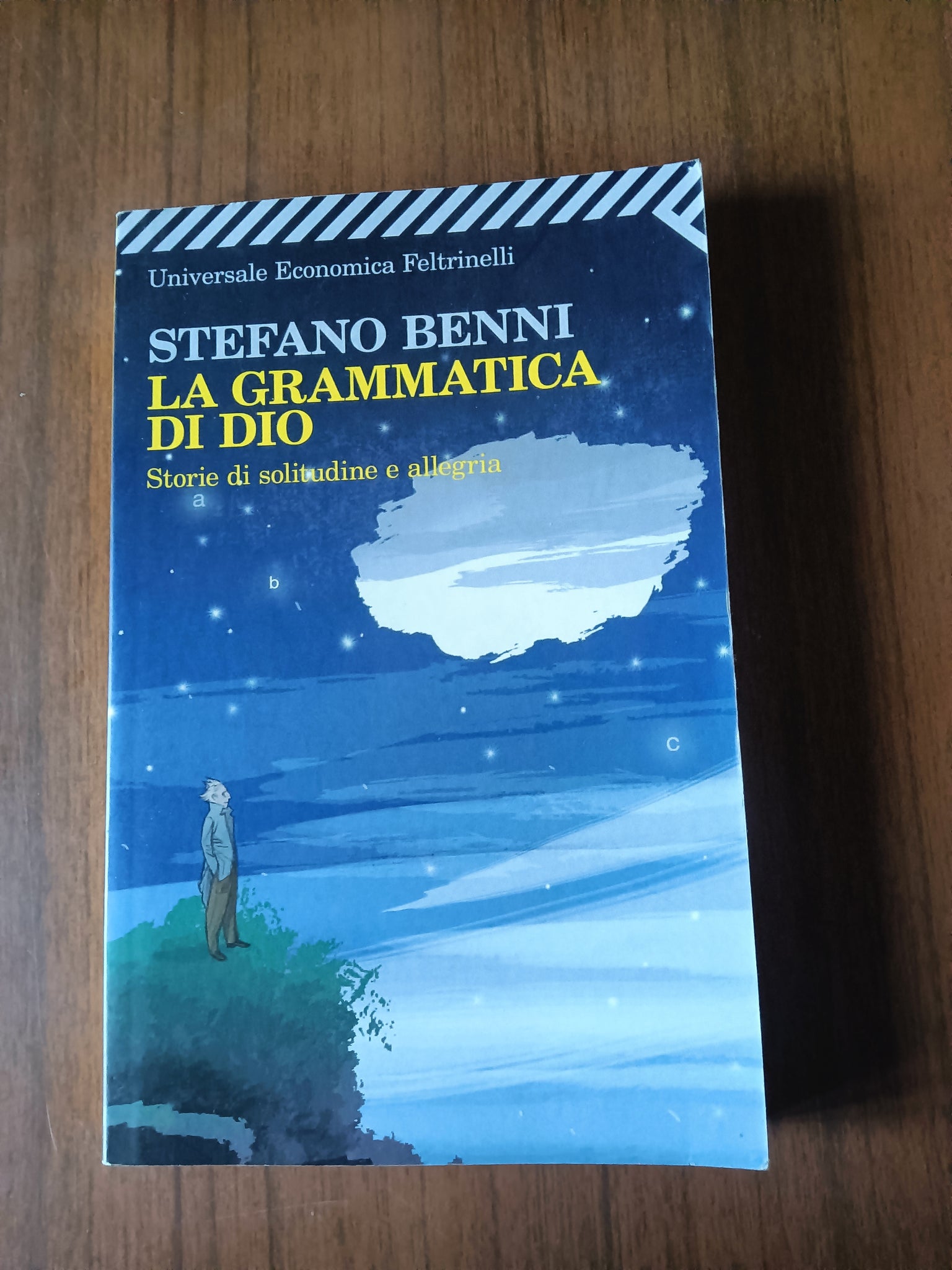 La grammatica di Dio. Storie di solitudine e allegria | Stefano Benni - Feltrinelli