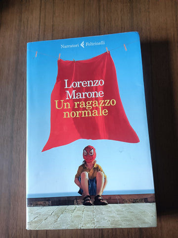 Un ragazzo normale | Lorenzo Marone - Feltrinelli