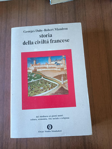 Storia della civiltà francese | G. Duby; R. Mandrou - Mondadori