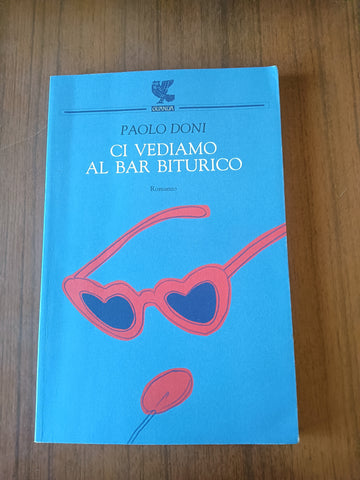 Ci vediamo al bar Biturico | Paolo Doni - Guanda