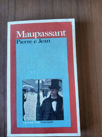 Pierre e Jean | Guy de Maupassant - Garzanti