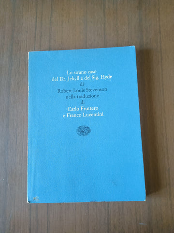 Lo strano caso del Dr. Jekyll e del Sign. Hyde | Robert Louis Stevenson - Einaudi