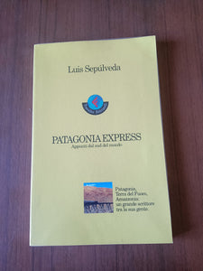 Patagonia Express | Luis Sepulveda - Feltrinelli