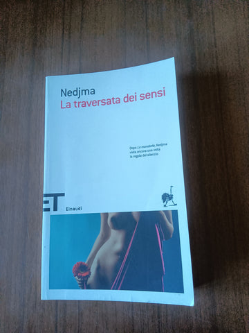 La traversata dei sensi | Nedjma - Einaudi