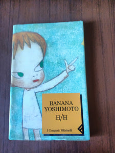 H/h | Banana Yoshimoto - Feltrinelli