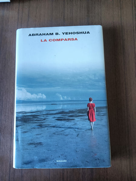 La comparsa | Abraham Yehoshua - Einaudi