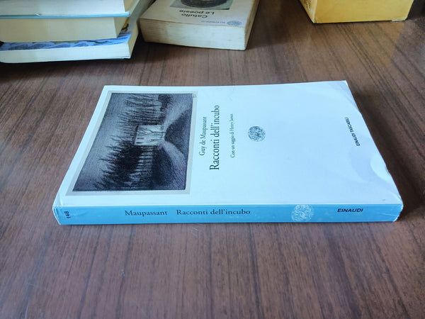 Racconti dell’incubo | Guy de Maupassant - Einaudi