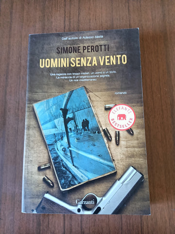 Uomini senza vento | Simone Perotti - Garzanti