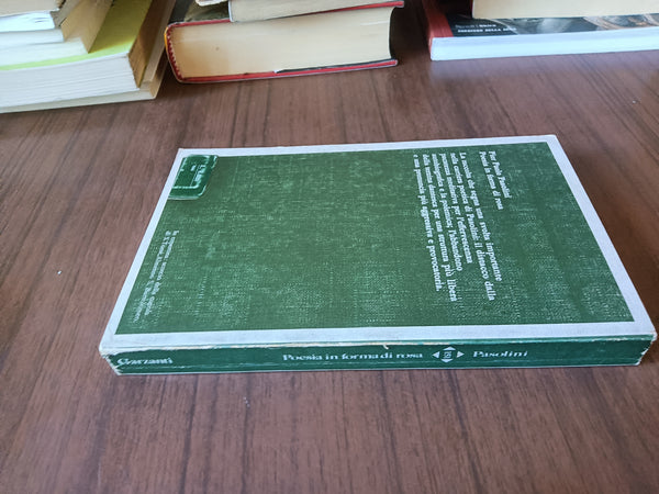 Poesia in forma di rosa | Pier Paolo Pasolini - Garzanti