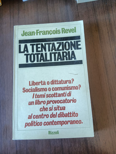 La tentazione totalitaria | Jean-Francois Revel - Rizzoli