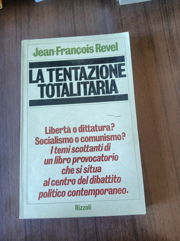 La tentazione totalitaria | Jean-Francois Revel - Rizzoli