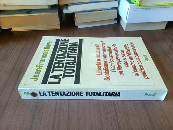 La tentazione totalitaria | Jean-Francois Revel - Rizzoli