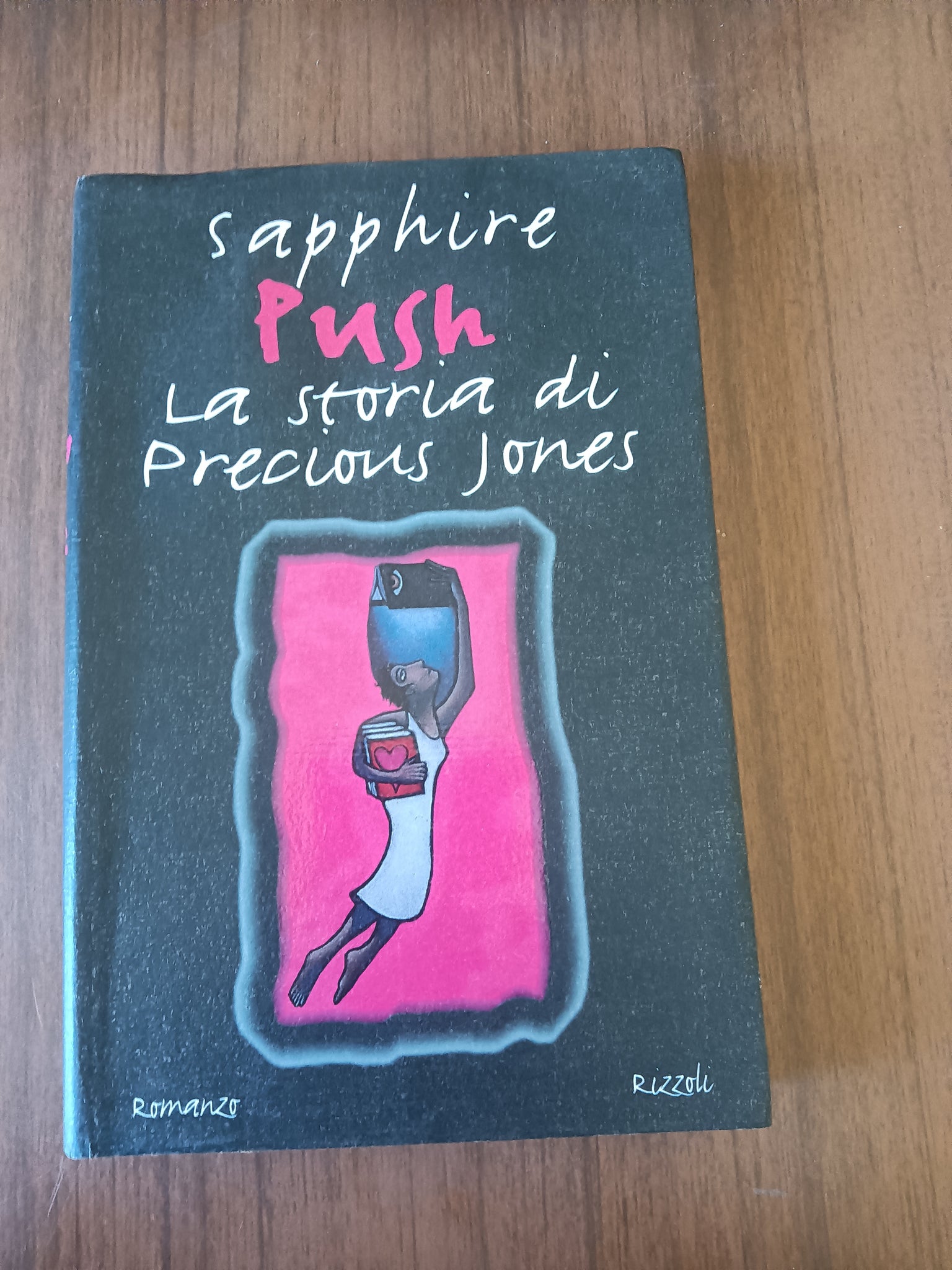 Push. La storia di Precious Jones | Sapphire - Rizzoli