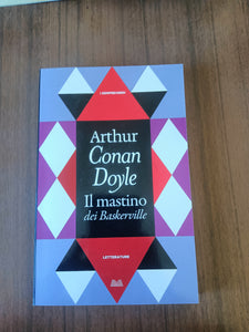 Il mastino dei Baskerville | Arthur Conan Doyle