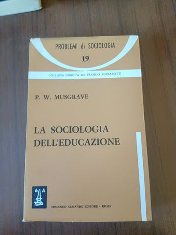 La sociologia dell’educazione | P.W. Musgrave