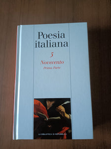 Poesia italiana Vol. 5 Novecento. Prima parte