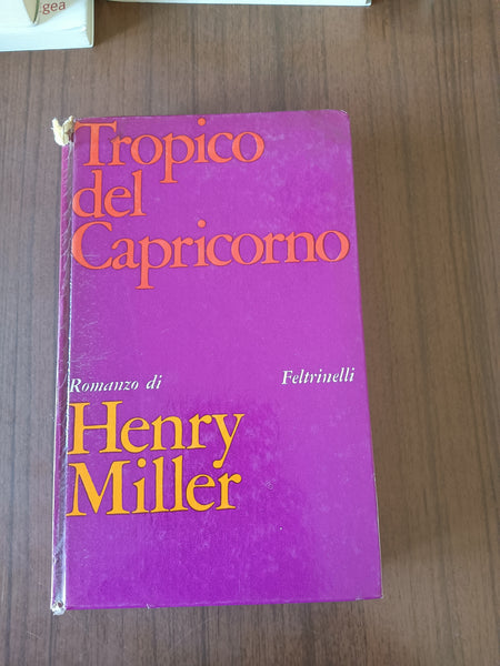 Tropico del Capricorno | Henry Miller - Feltrinelli