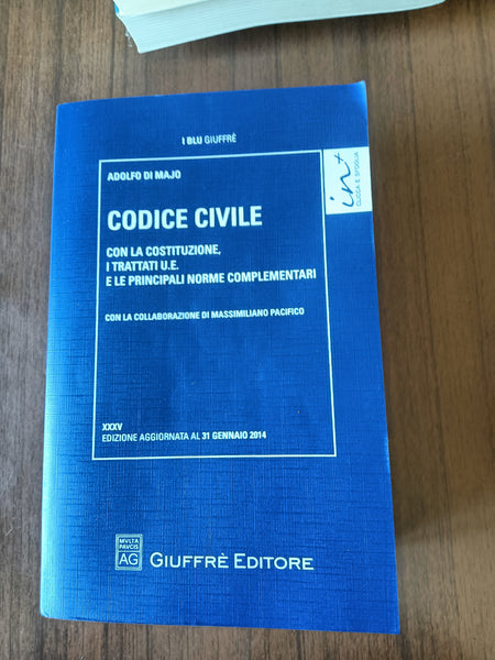 Codice civile. Con la Costituzione, i trattati U.E. e le principali norme complementari | A. Di Majo