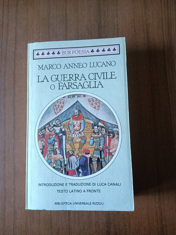 La Guerra Civile o Farsaglia | Marco Anneo Lucano - Rizzoli