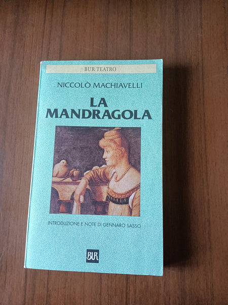 La mandragola | Nicolò Machiavelli - Rizzoli