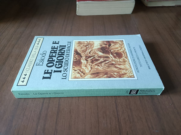 Le opere e i giorni. Lo scudo di Eracle | Esiodo - Rizzoli