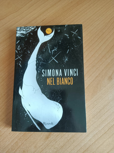 Nel bianco | Simona Vinci - Rizzoli