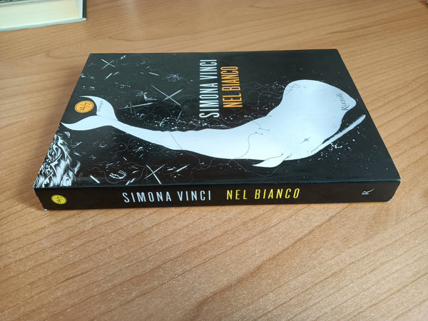 Nel bianco | Simona Vinci - Rizzoli