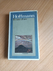 Il vaso d’oro e altri racconti | Hoffmann - Garzanti
