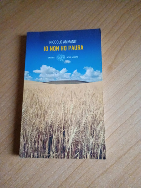 Io non ho paura | Niccolò Ammaniti - Einaudi