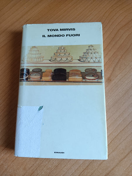 Il mondo fuori | Tova Mirvis - Einaudi