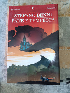 Pane e Tempesta | Stefano Benni - Feltrinelli