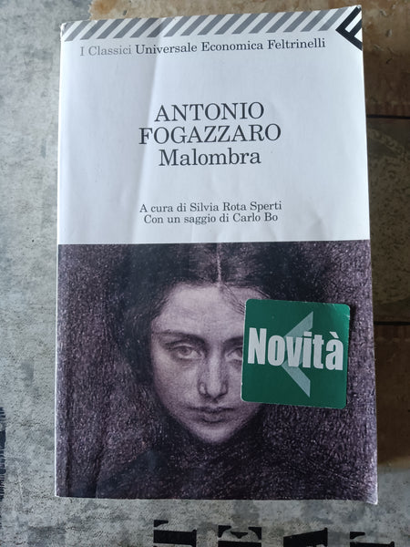 Malombra | Antonio Fogazzaro - Feltrinelli