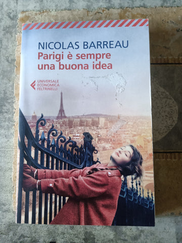 Parigi è sempre una buona idea  | Nicolas Barreau - Feltrinelli