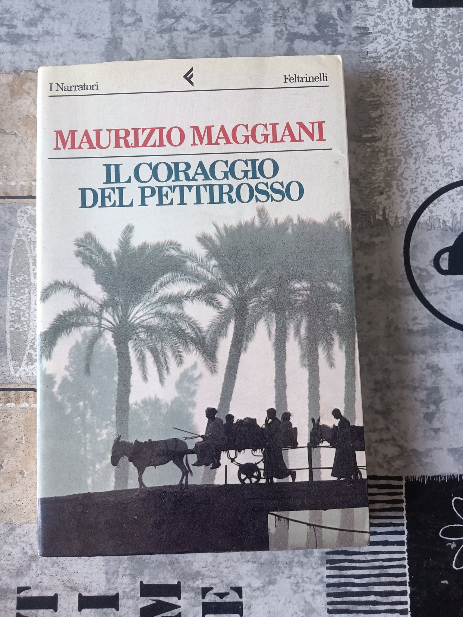 Il coraggio del pettirosso | Maurizio Maggiani - Feltrinelli