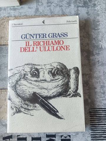 Il richiamo dell’ululone | Gunther Grass - Feltrinelli